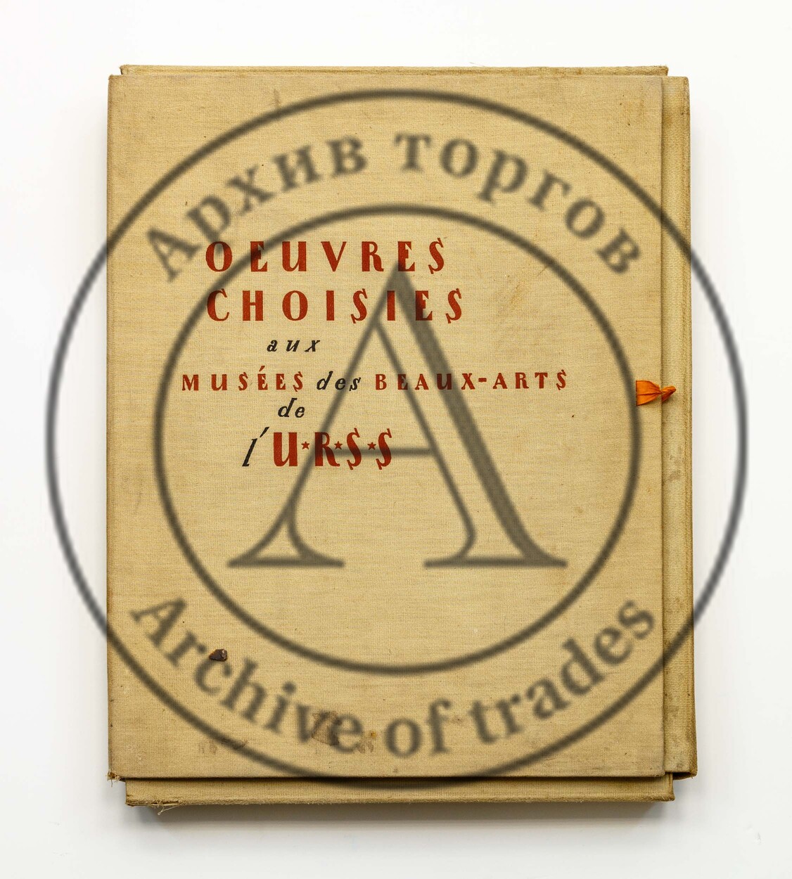 Oeuvres choisies aux Musees des Beaux Arts de l’URSS.